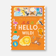 Really Decent Books - Felt Friends Hello Wild!